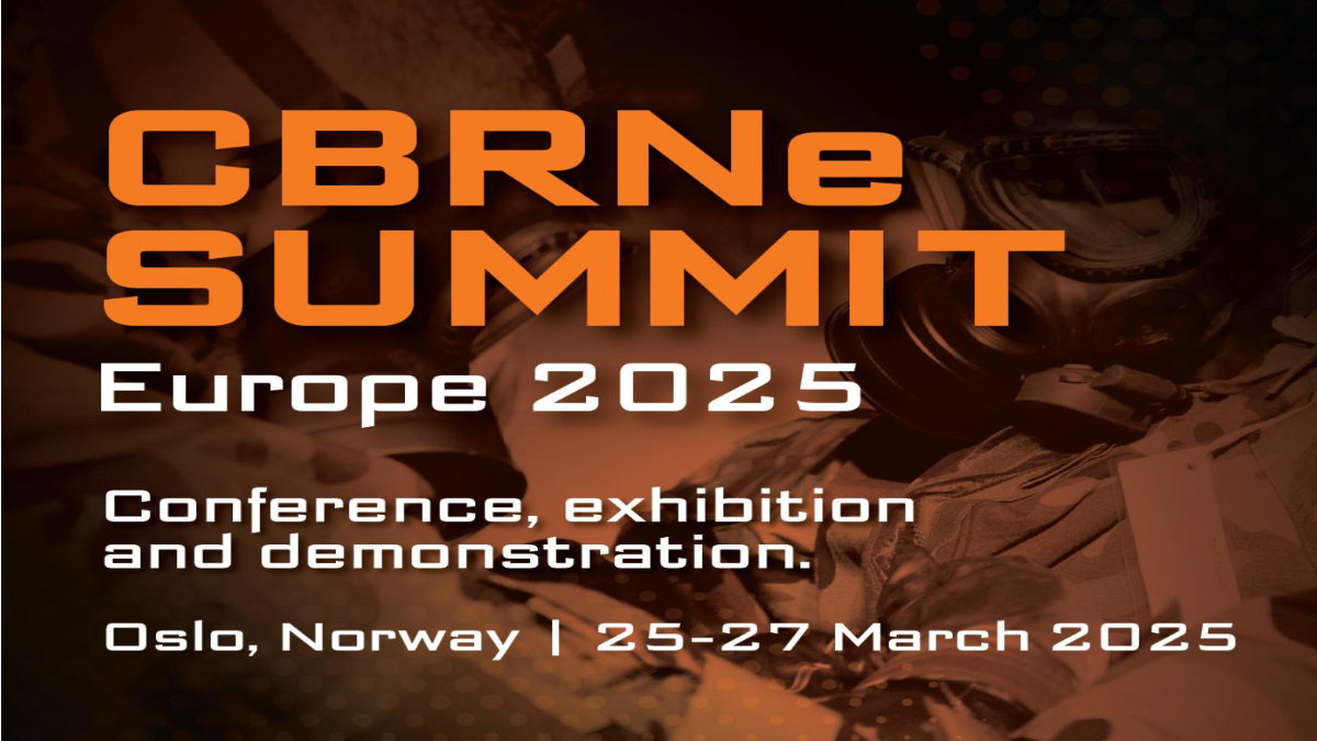 CBRNe Summit Europe 2025 - Oslo,Norway - 25-27 March 2025